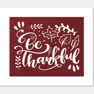 Be Thankful Posters and Art